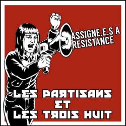 Les Partisans : Assigné.es a Resistance